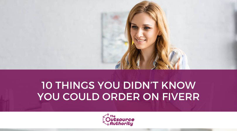 10-Things-You-Didnt-Know-You-Could-Order-on-Fiverr copy