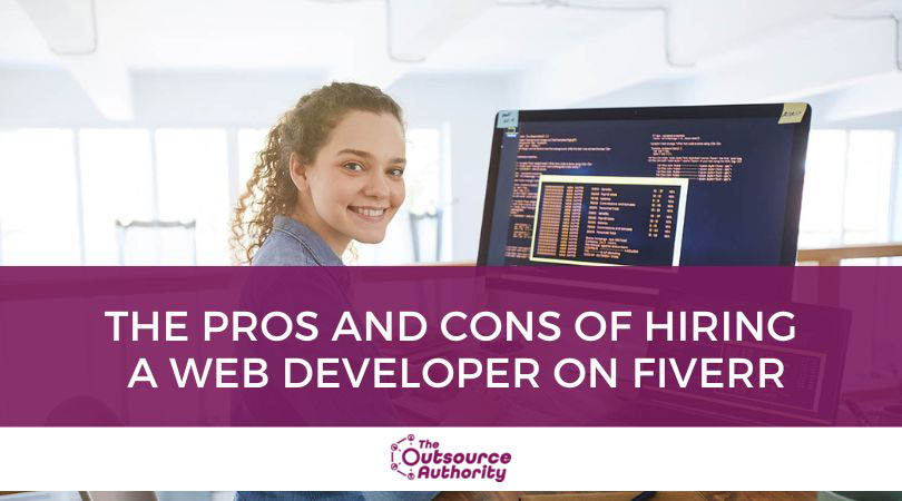 The-Pros-and-Cons-Of-Hiring-A-Web-Developer-On-Fiverr copy