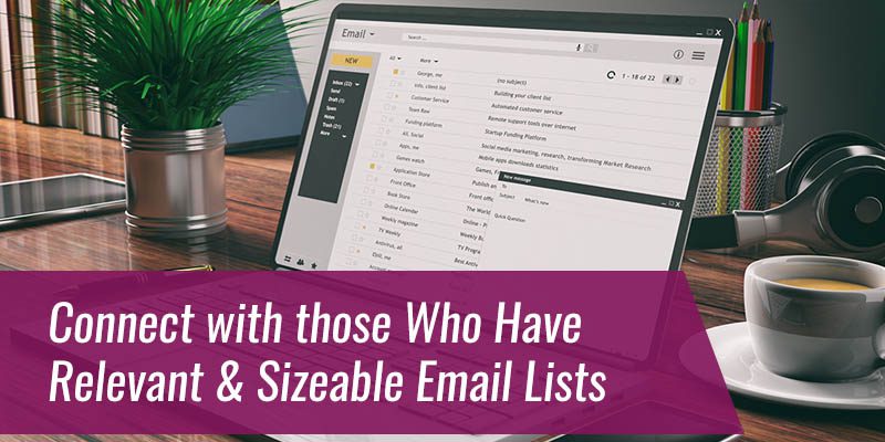 Connect-with-those-Who-Have-Relevant-Sizeable-Email-Lists