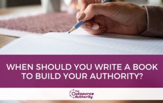 When Should You Write a Book to Build Your Authority