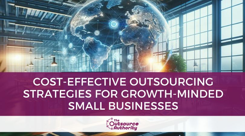 Cost-Effective Outsourcing Strategies