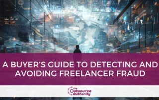 A Buyer’s Guide to Detecting and Avoiding Freelancer Fraud