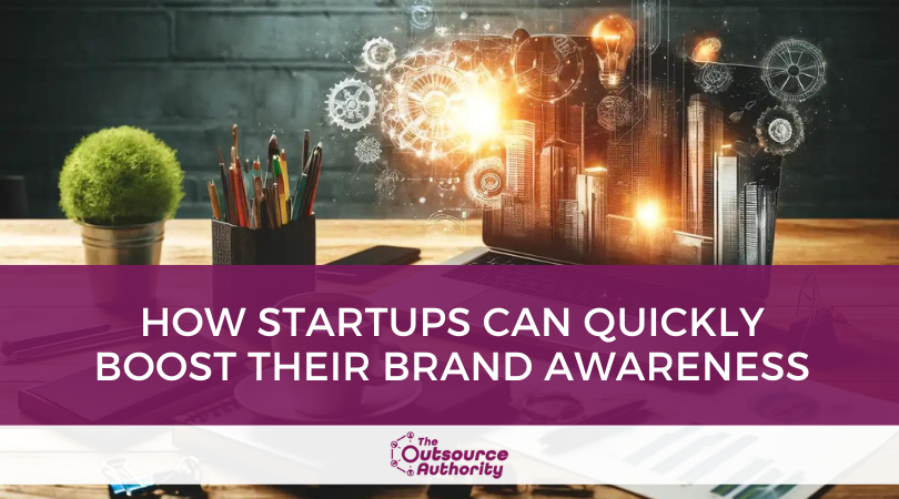 How Startups Can Quickly Boost Their Brand Awareness title