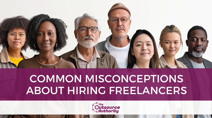 Common Misconceptions About Hiring Freelancers