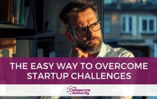 The Easy Way to Overcome Startup Challenges