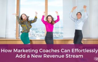 How Marketing Coaches Can Effortlessly Add a New Revenue Stream title