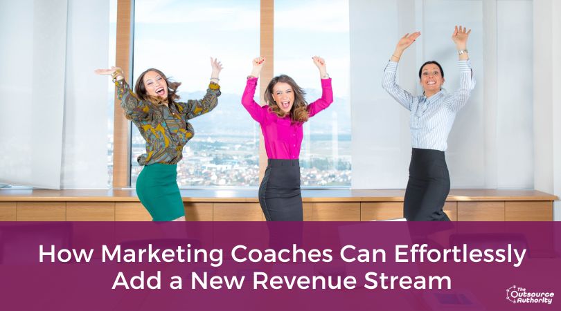 How Marketing Coaches Can Effortlessly Add a New Revenue Stream title