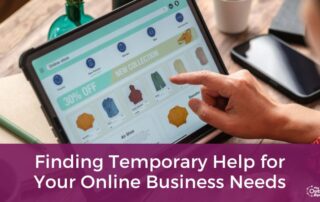 Finding Temporary Help for Your Online Business Needs