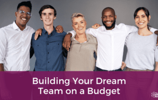 Building Your Dream Team on a Budget